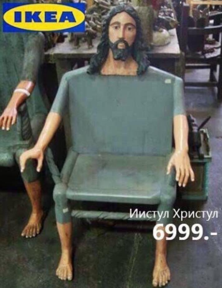 ИКЕА,Иисус,Исусе,Иисус-стул,древнее зло
