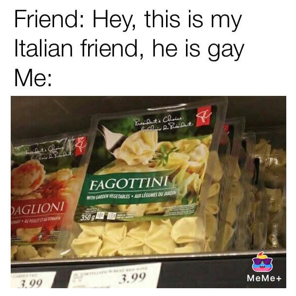﻿Friend: Hey, this is my Italian friend, he is gay Me:,олдфаг,макорошки,не гей,картинки