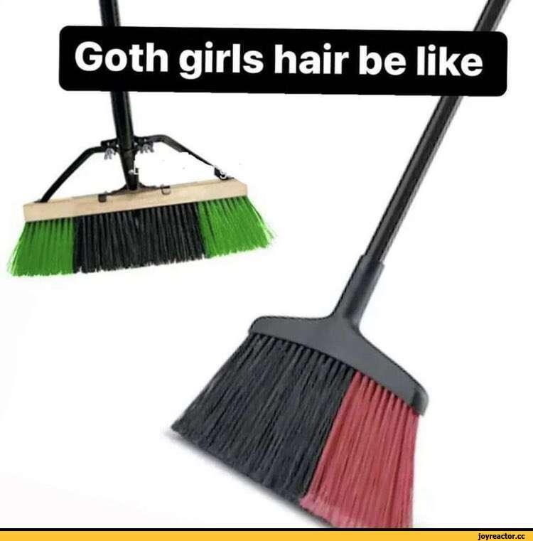 ﻿Goth girls hair be like,приколы для даунов,метла