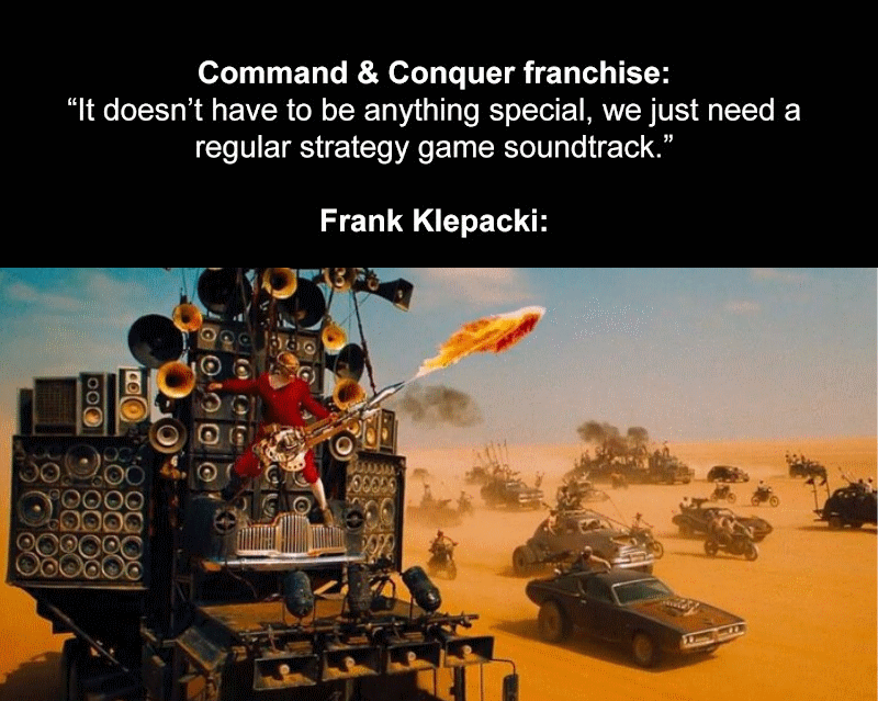 ﻿Command & Conquer franchise: “It doesn’t have to be anything special, we just need a regular strategy game soundtrack.” Frank Klepacki bjpi; <©> " ■' SStÜê -M,Frank Klepacki,c&amp;c,Игры,Музыка из игр