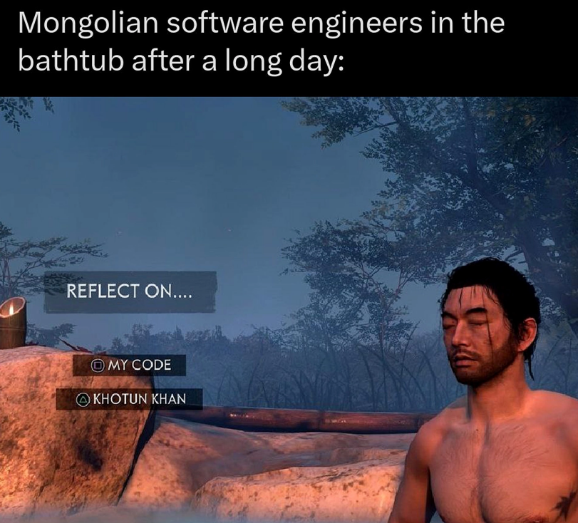 ﻿Mongolian software engineers in the bathtub after a long day:,Ghost of Tsushima,Игры,it,Ghost of Tsushima,games,it