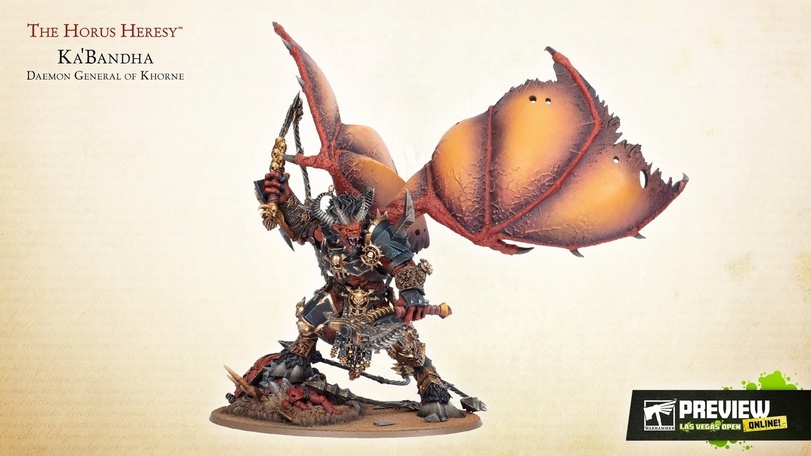 ﻿The Horus Heresy" KaBandhaDaemon General of KhorneONLINE!LA*S UEGÄS OPEN,Wh News,Warhammer 40000,wh40k, warhammer 40k, ваха, сорокотысячник,фэндомы,Horus Heresy,Ересь Хоруса,Wh Past,forge world,Ka'bandha,Daemons of Khorne,greater daemon