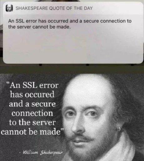 ﻿fcjj SHAKESPEARE QUOTE OF THE DAYAn SSL error has occurred and a secure connection to the server cannot be made."An SSL error has occured and a secure connection to the server cannot be made"- WUlicjn £JuJefipe*r,it-юмор,geek,Прикольные гаджеты. Научный, инженерный и  айтишный юмор,без