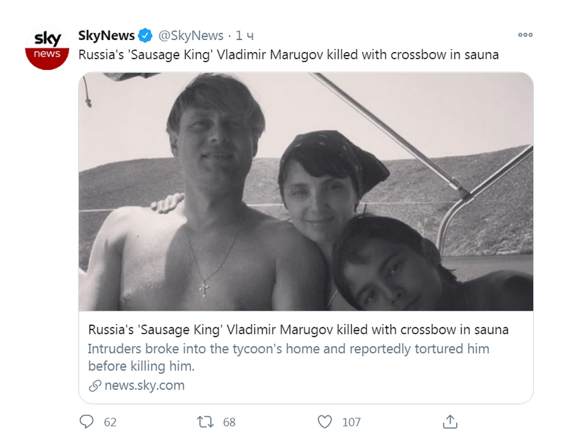 ﻿ooo SkyNews O @SkyNews • 1 h Russia's 'Sausage King' Vladimir Marugov killed with crossbow in sauna Russia's 'Sausage King' Vladimir Marugov killed with crossbow in sauna Intruders broke into the tycoon's home and reportedly tortured him before killing him. <$> news.sky.com Q 62 11 68 Z>