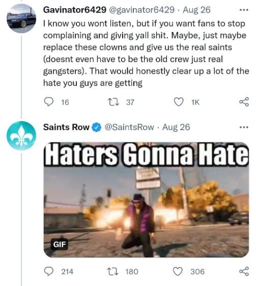 ﻿Gavinator6429 @gavinator6429 ■ Aug 26 I know you wont listen, but if you want fans to stop complaining and giving yall shit. Maybe, just maybe replace these clowns and give us the real saints (doesnt even have to be the old crew just real gangsters). That would honestly clear up a lot of the hate