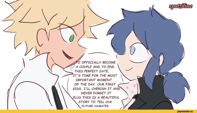 ﻿OFFICIALLY BECOME COUPLE ANb TO END THIS PERFECT DATE, IT'S TIME FOR THE MOST IMPORTANT MOMENT OF THE bAY, OUR FIRST KISS. I'LL CHERISH IT ANb NEVER FORGET IT PLUS THIS IS A BEAUTIFUL STORY TO TELL OUR FUTURE HAMSTER,Spatziline,artist,Chat Noir,Adrien Agreste,Miraculous