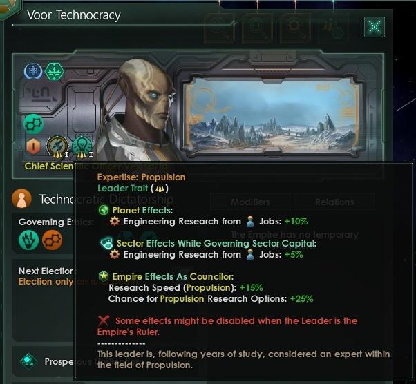 ﻿Voor Technocracy I X £ Technc Governing El Expertise: Propulsion Leader Trait (40 ® Planet Effects: # Engineering Research from % Jobs: +10% <§ Sector Effects While Governing Sector Capital: O Engineering Research from £ Jobs: +5% Next Electior Election only • Prospe ft Empire